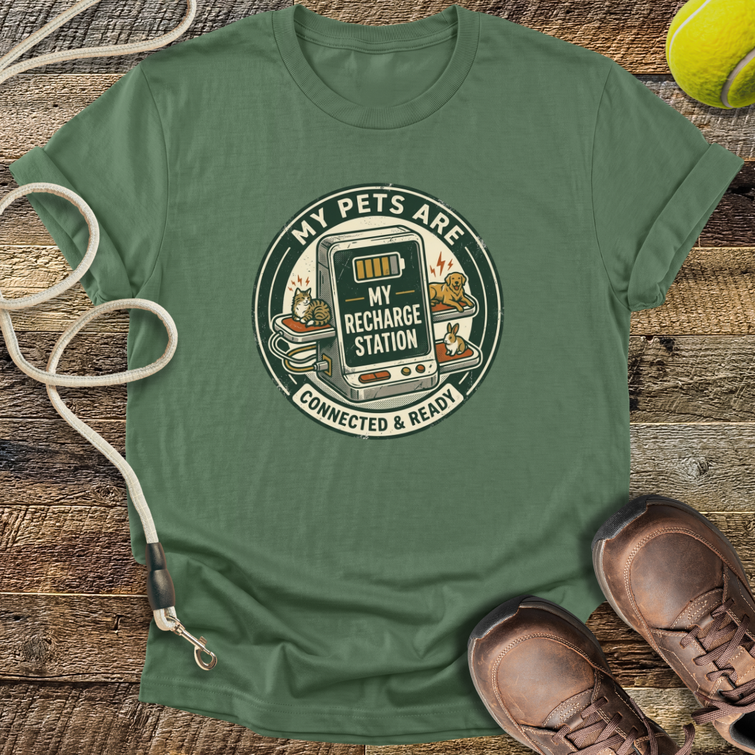 My Pets Are My Recharge Station T-Shirt