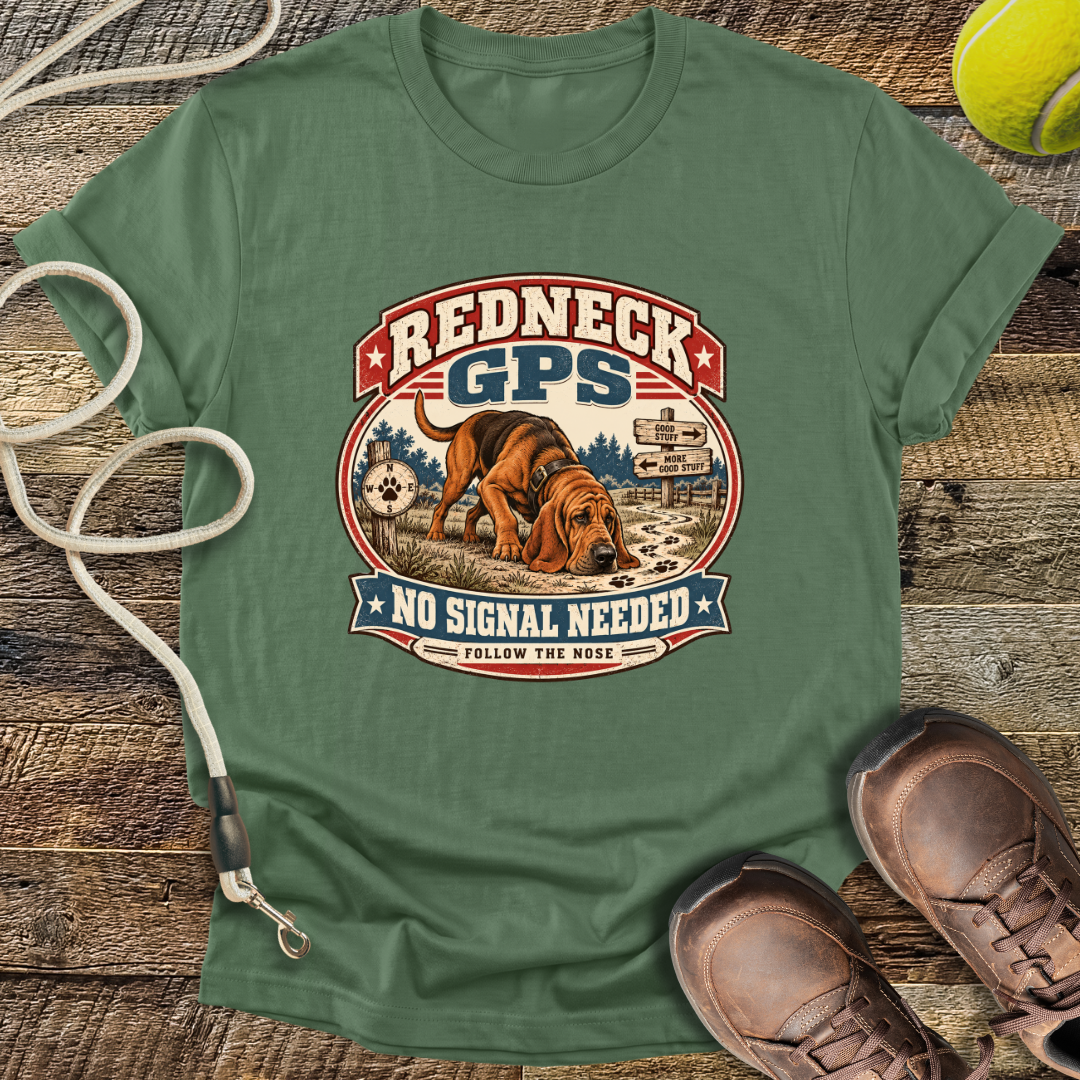 Redneck GPS (Bloodhound) T-Shirt
