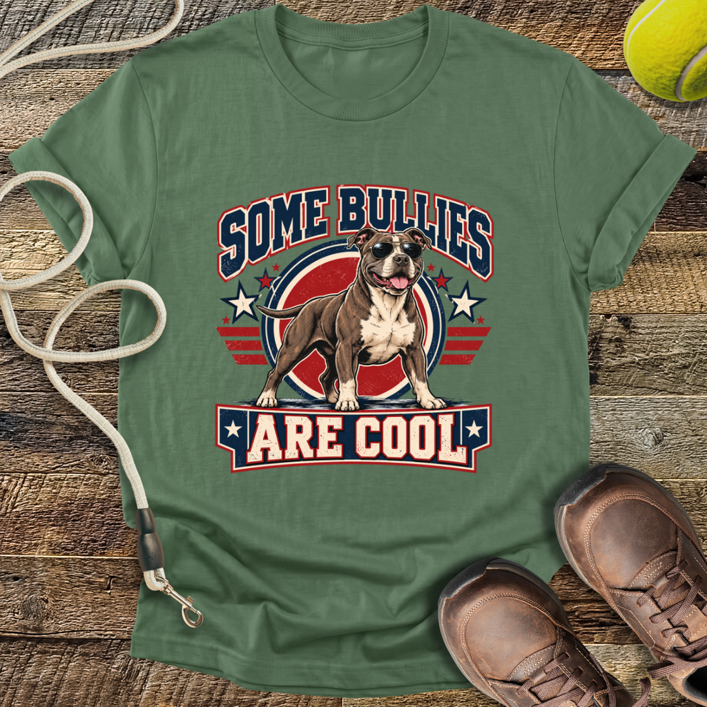 Some Bullies Are Cool (American Pitt Bull Terrier) T-Shirt