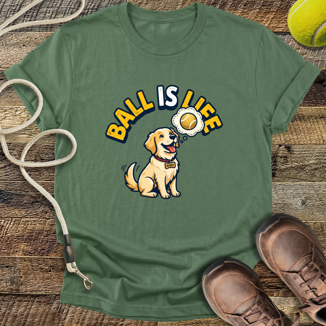 Ball Is Life T-Shirt