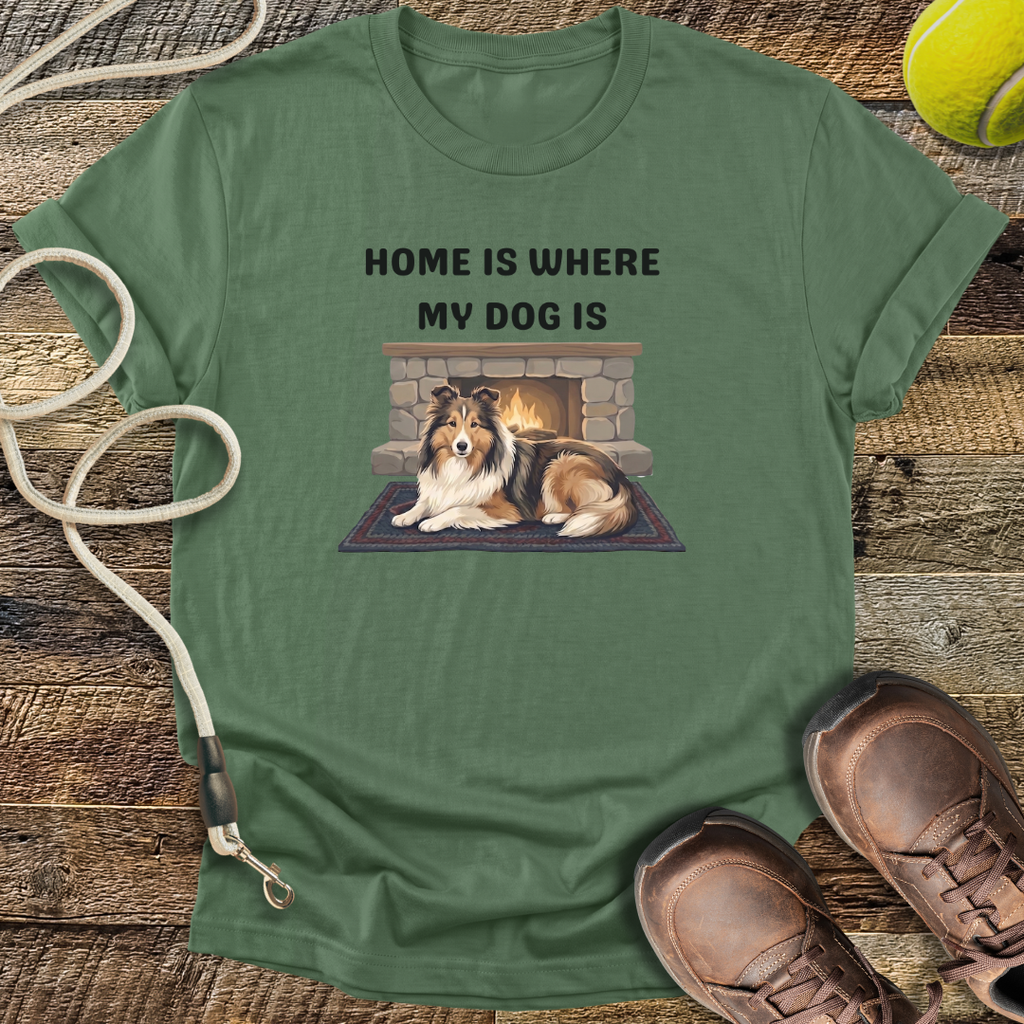Home Is Where My Dog Is T-Shirt