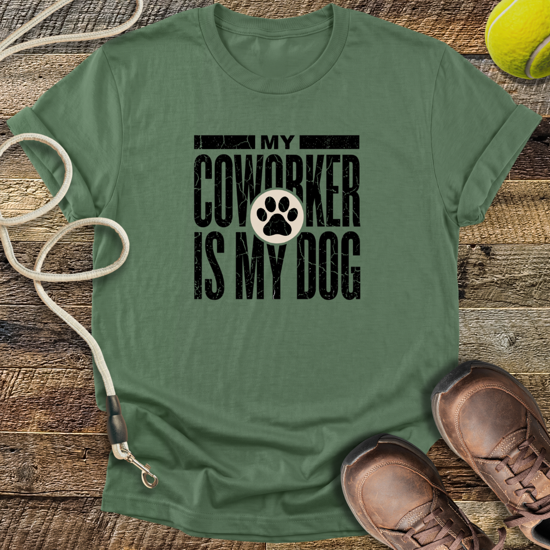 My Coworker Is My Dog T-Shirt
