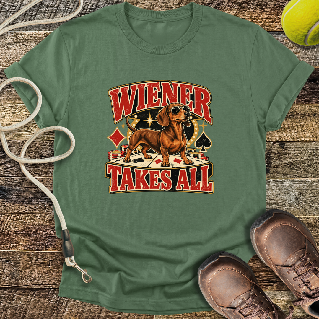 Wiener Takes All (Shorthaired Dachshund) T-Shirt