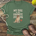 My Dog Is My Favorite Person T-Shirt