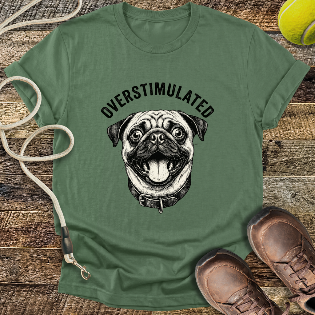 Overstimulated Pug T-Shirt
