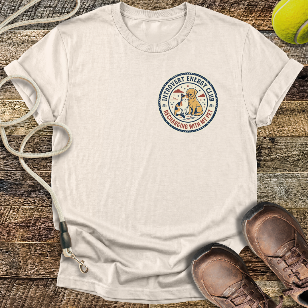 Introvert Energy Club, Recharging with my Pet (variant 2) T-Shirt