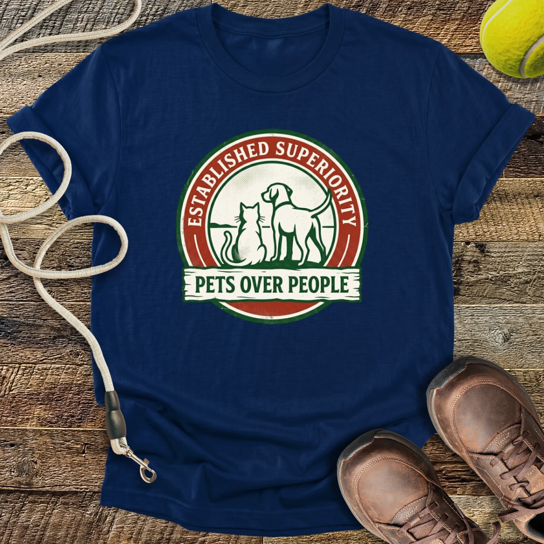 Established Superiority, Pets Over People T-Shirt