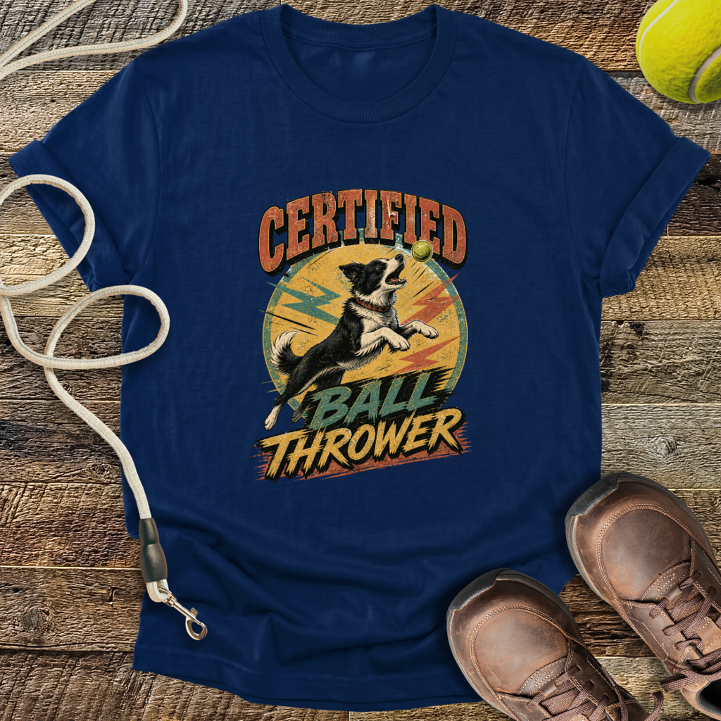 Certified Ball Thrower T-Shirt
