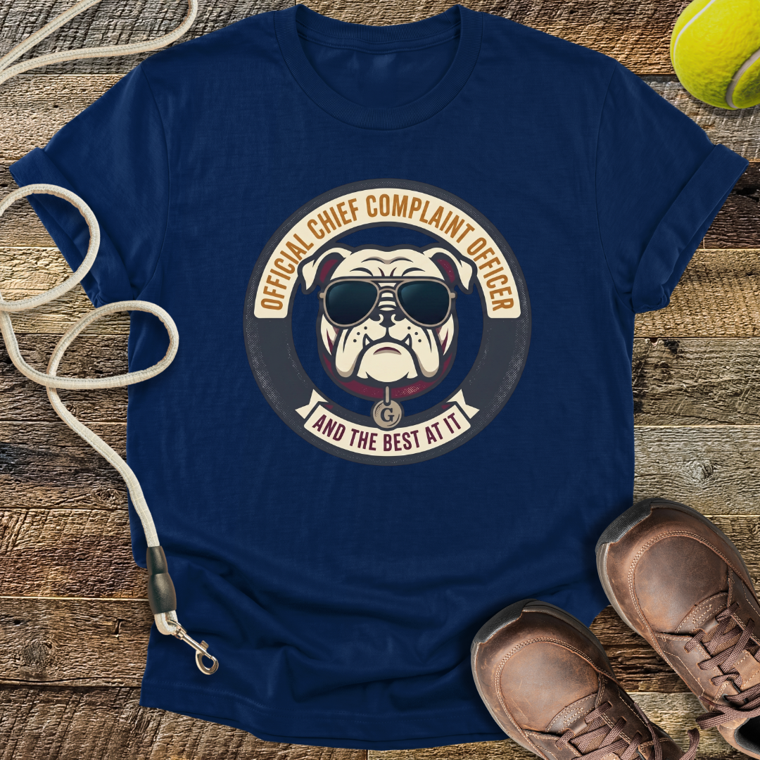 Chief Complaint Officer, And The Best At It T-Shirt