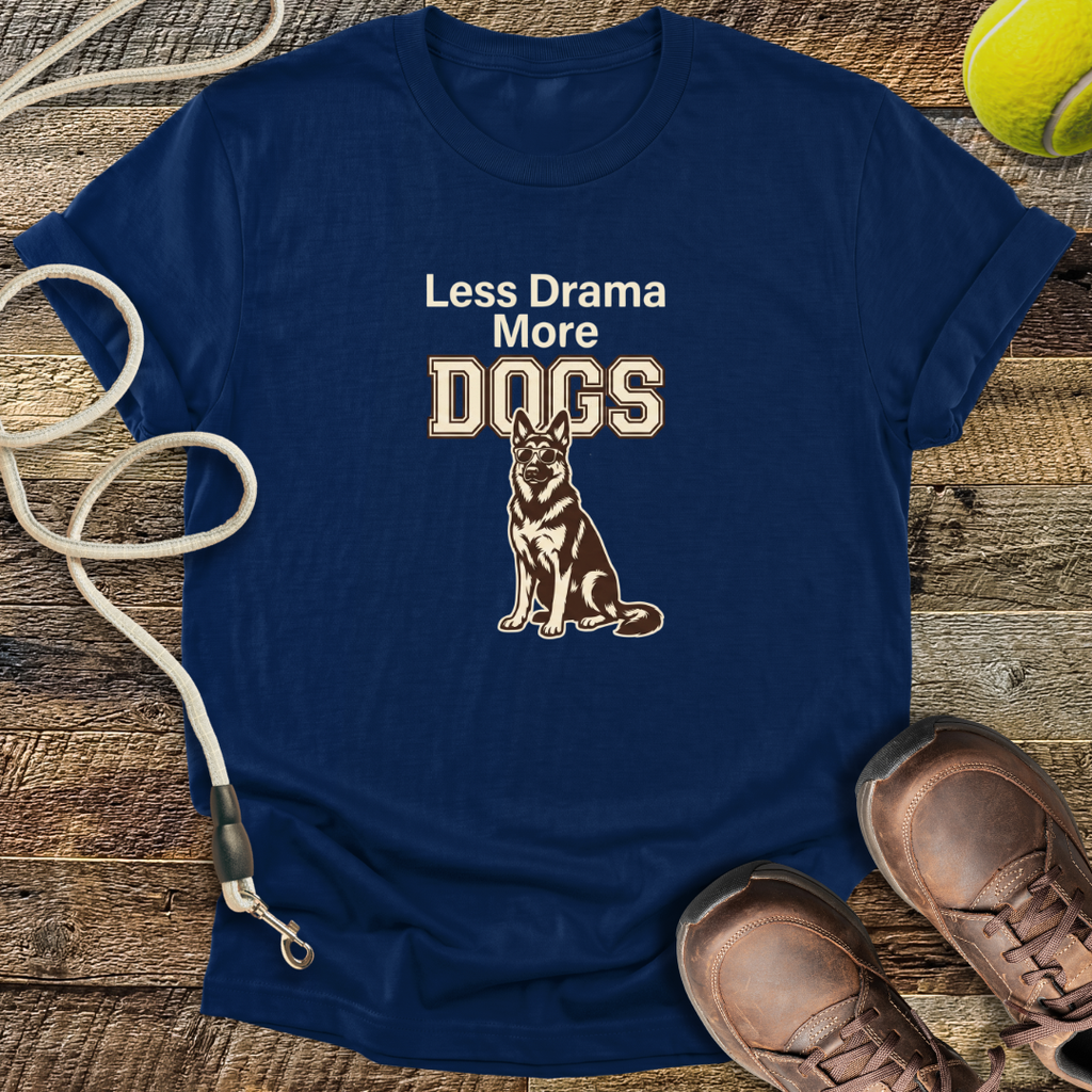 Less Drama More Dogs T-Shirt
