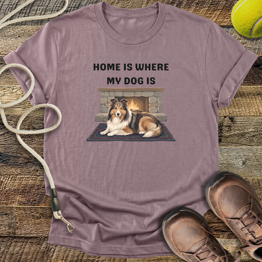 Home Is Where My Dog Is T-Shirt