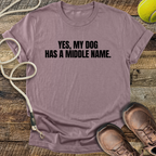 My Dog Has A Middle Name T-Shirt