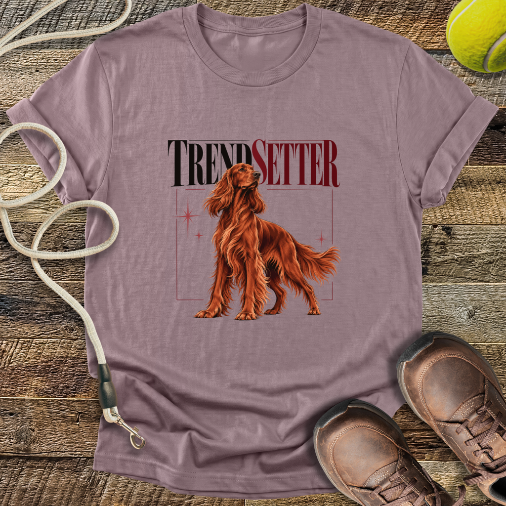 Trend Setter (Irish Setter) T-Shirt