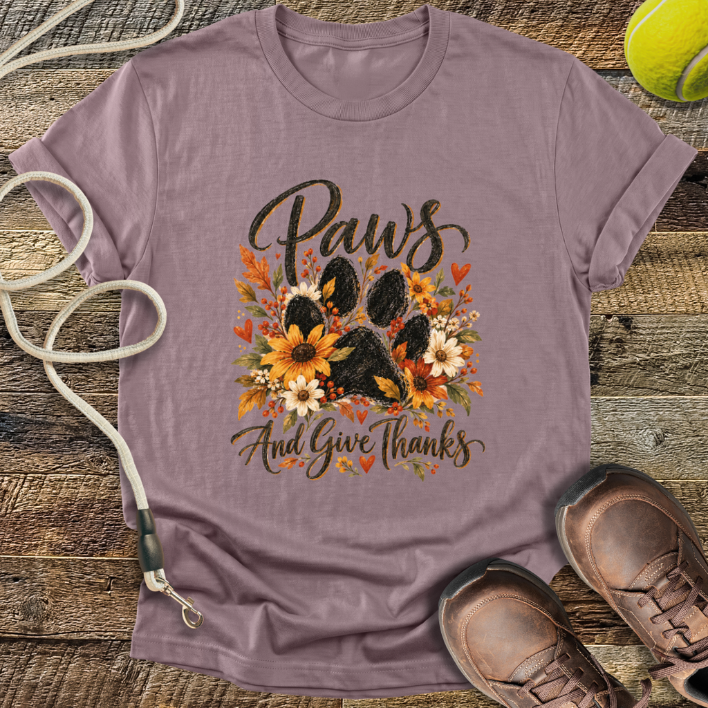 Paws And Give Thanks T-Shirt