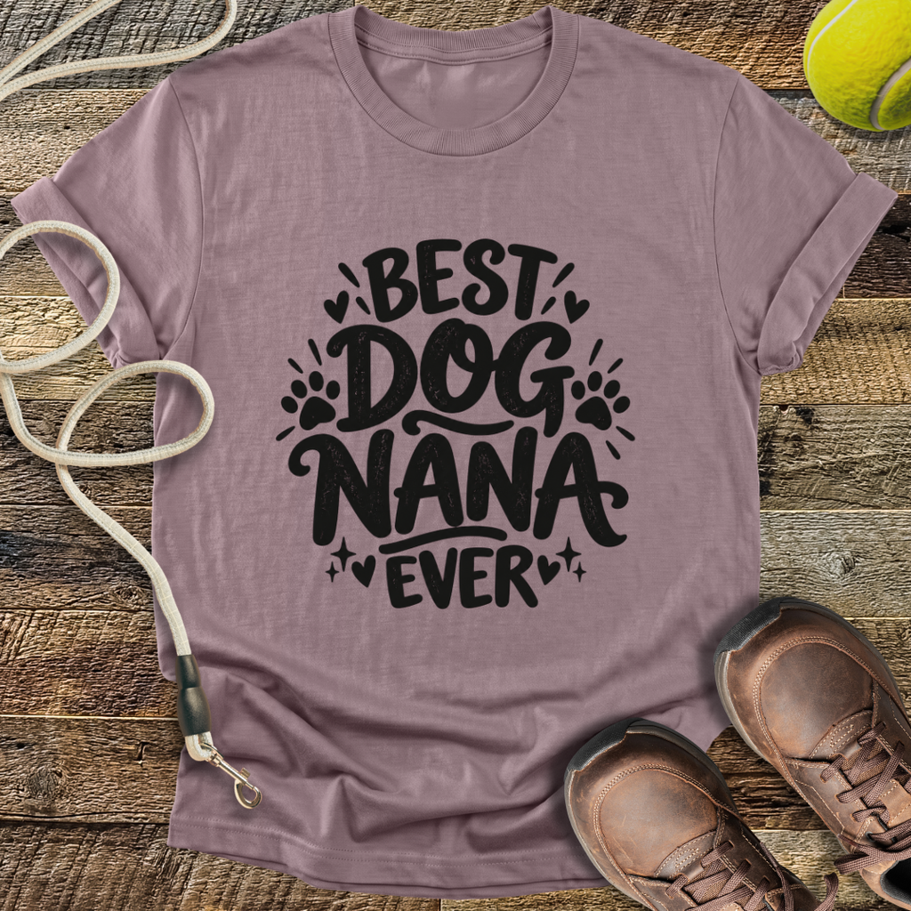 Best Dog Nana Ever T-Shirt