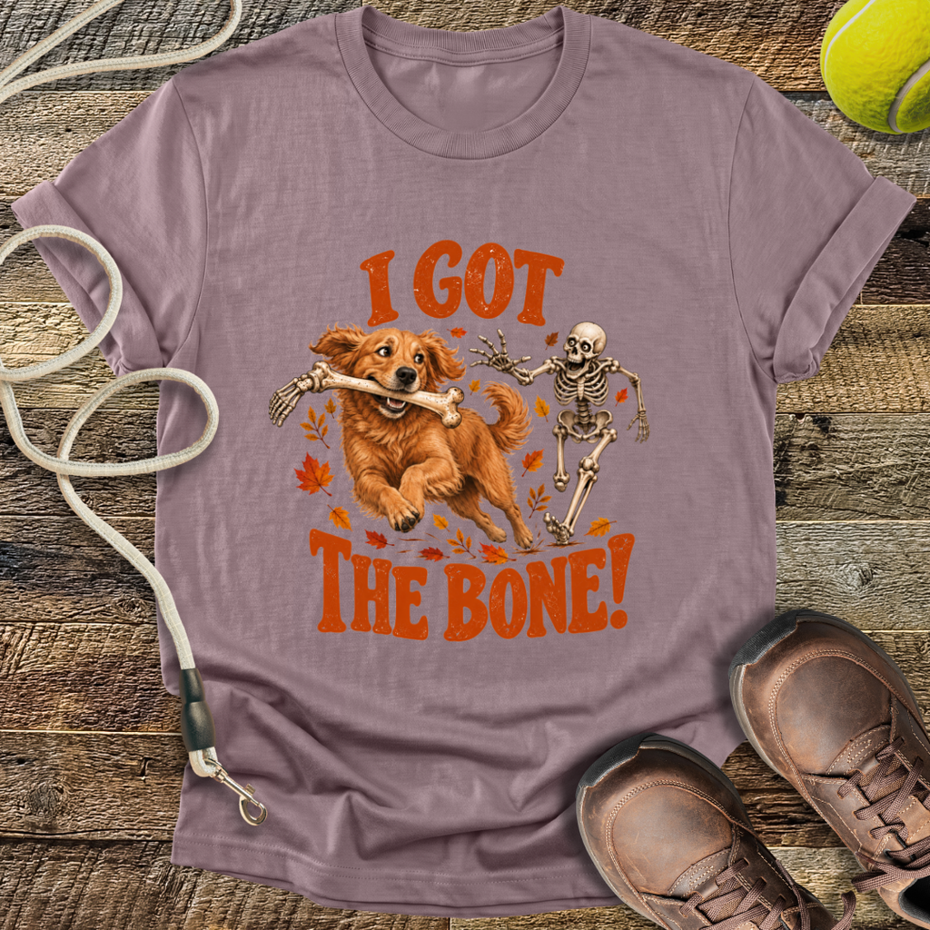 I Got The Bone! T-Shirt