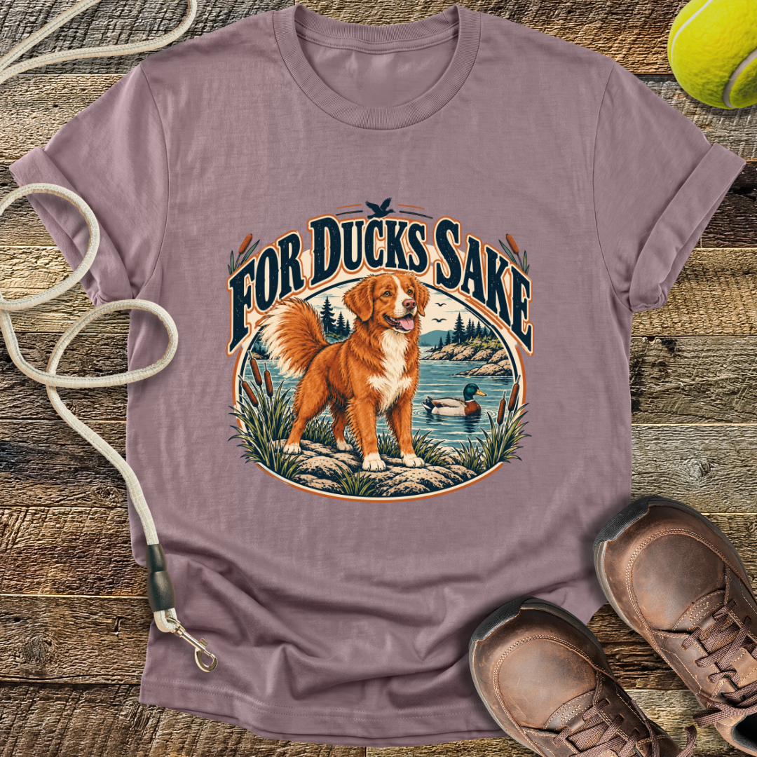 For Ducks Sake (Nova Scotia Duck Tolling Retriever) T-Shirt
