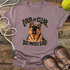Loud And Clear (German Shepherd) T-Shirt