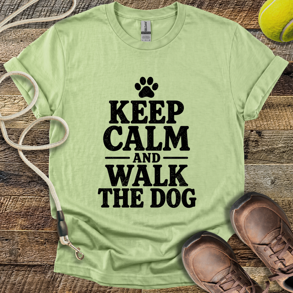 Keep Calm And Walk The Dog T-Shirt