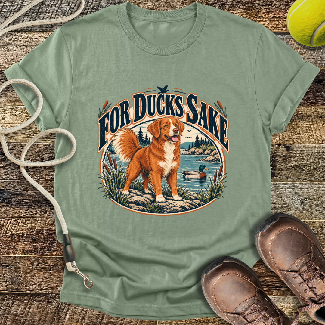 For Ducks Sake (Nova Scotia Duck Tolling Retriever) T-Shirt