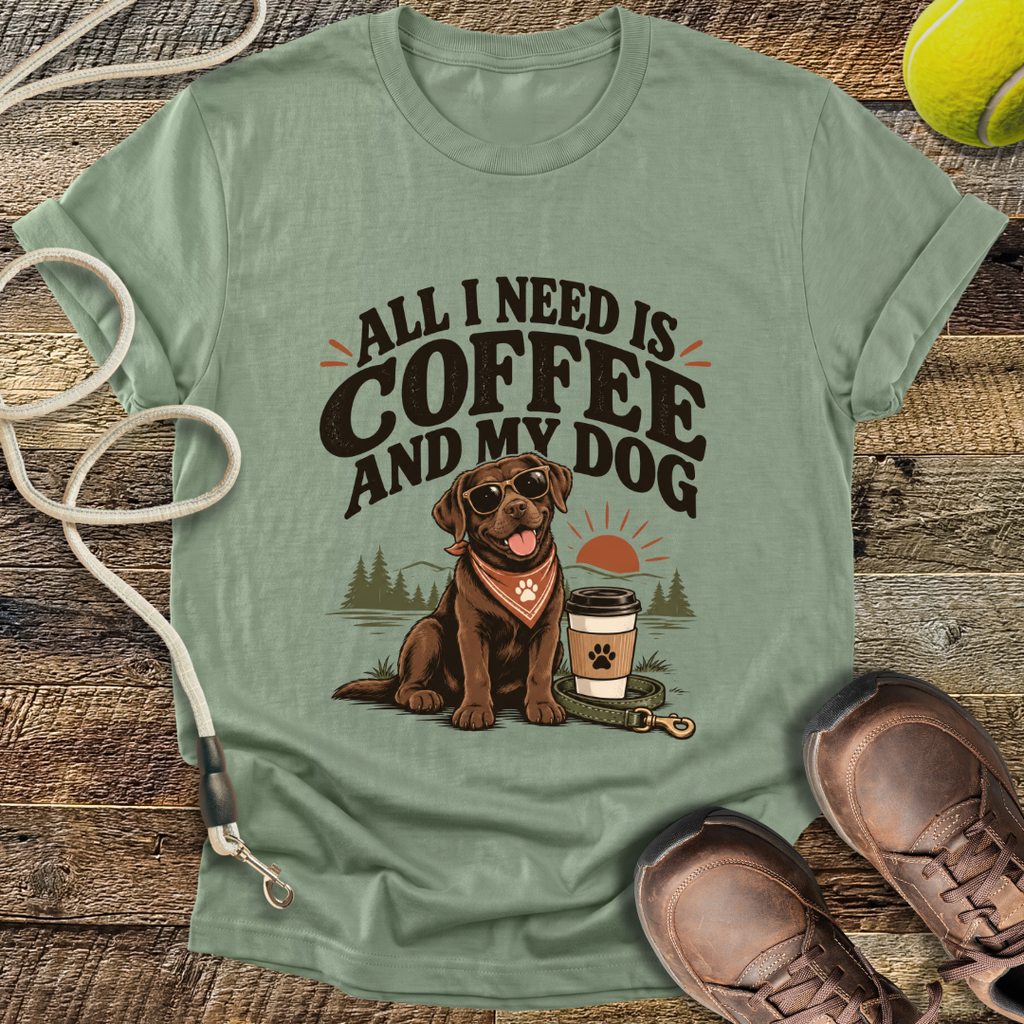 All I Need Is Coffee And My Dog T-Shirt