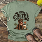 All I Need Is Coffee And My Dog T-Shirt
