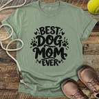 Best Dog Mom Ever T-Shirt