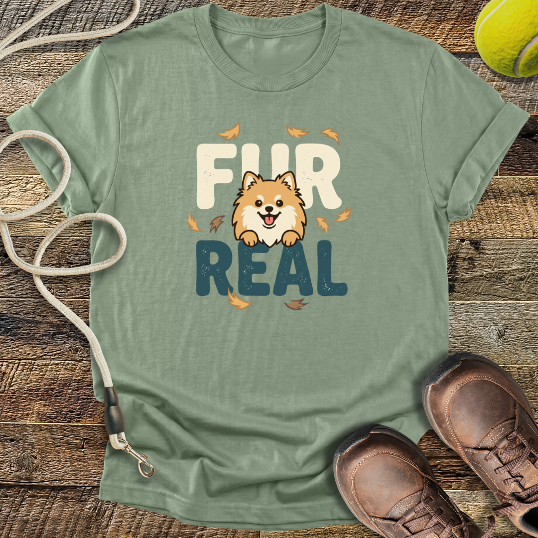 Fur Real T-Shirt