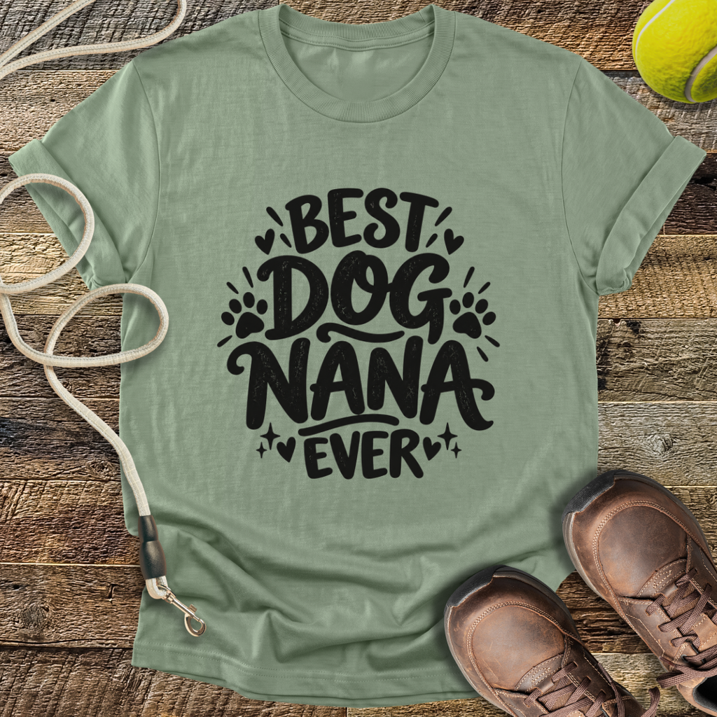Best Dog Nana Ever T-Shirt