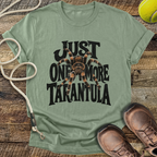 Just One More Tarantula T-Shirt