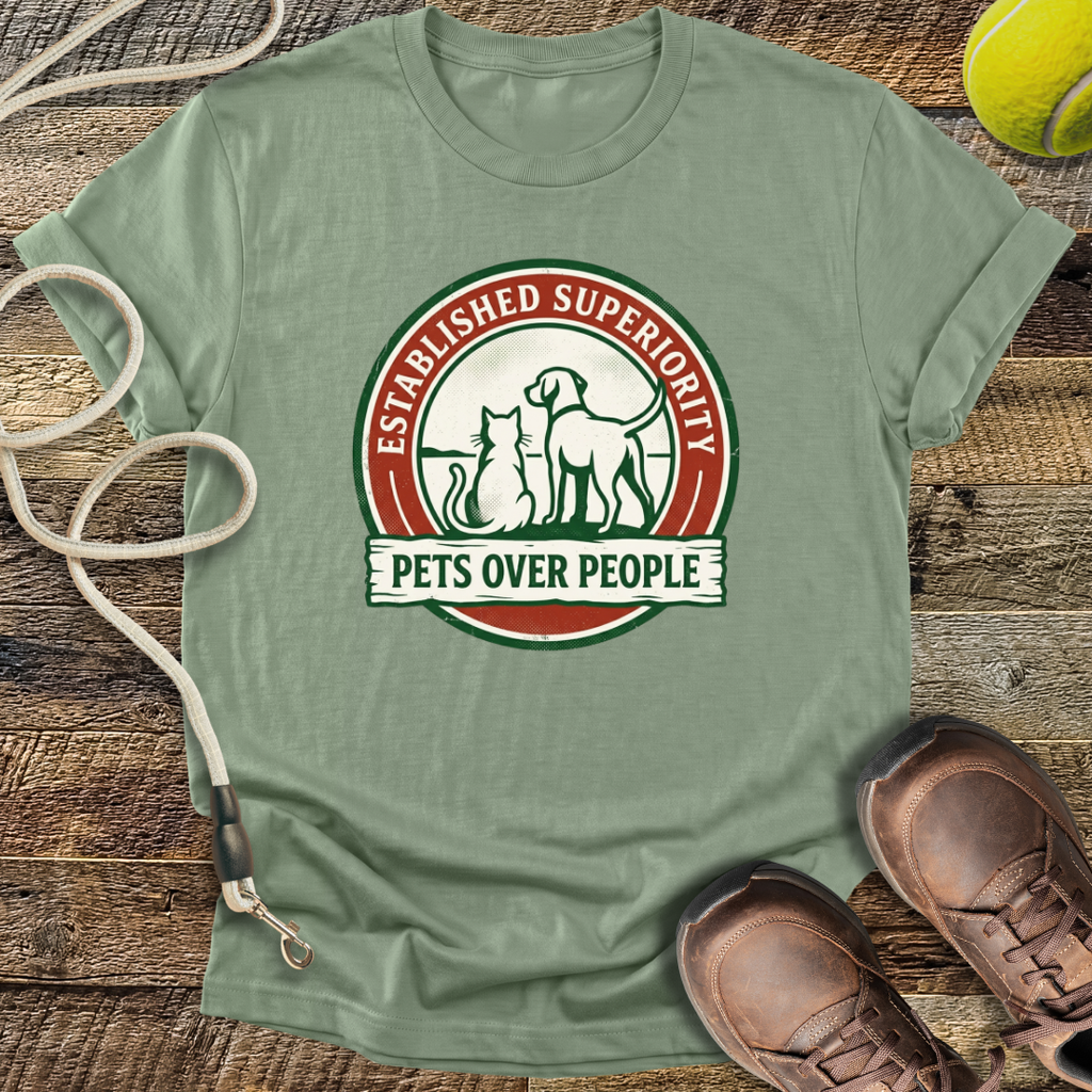 Established Superiority, Pets Over People T-Shirt
