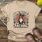 Some Bullies Are Cool (Staffordshire Bull Terrier) T-Shirt