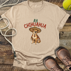 Ay Chihuahua T-Shirt
