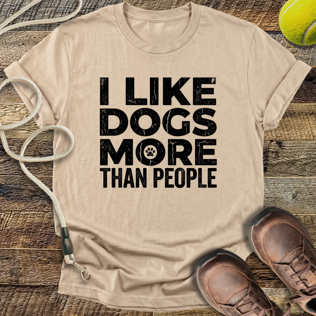 I Like Dogs More Than People T-Shirt