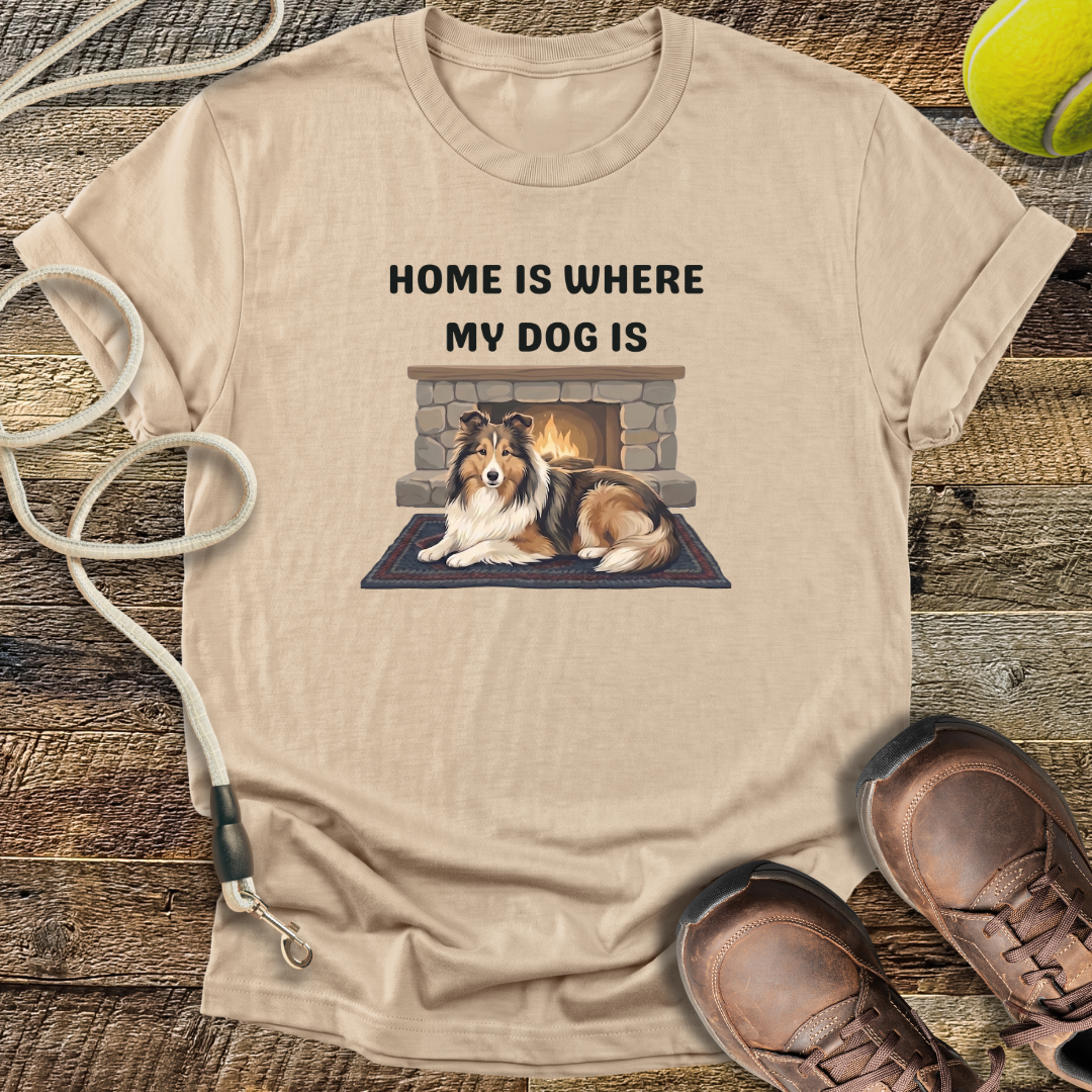 Home Is Where My Dog Is T-Shirt