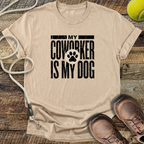 My Coworker Is My Dog T-Shirt