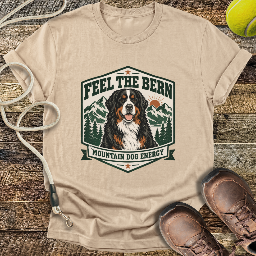 Feel The Bern (Bernese Mountain Dog) T-Shirt