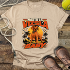Hasta La Vizsla Baby (Hungarian Vizsla) T-Shirt