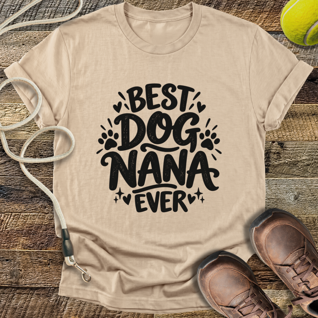 Best Dog Nana Ever T-Shirt