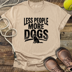 Less People More Dogs T-Shirt