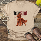 Trend Setter (Irish Setter) T-Shirt
