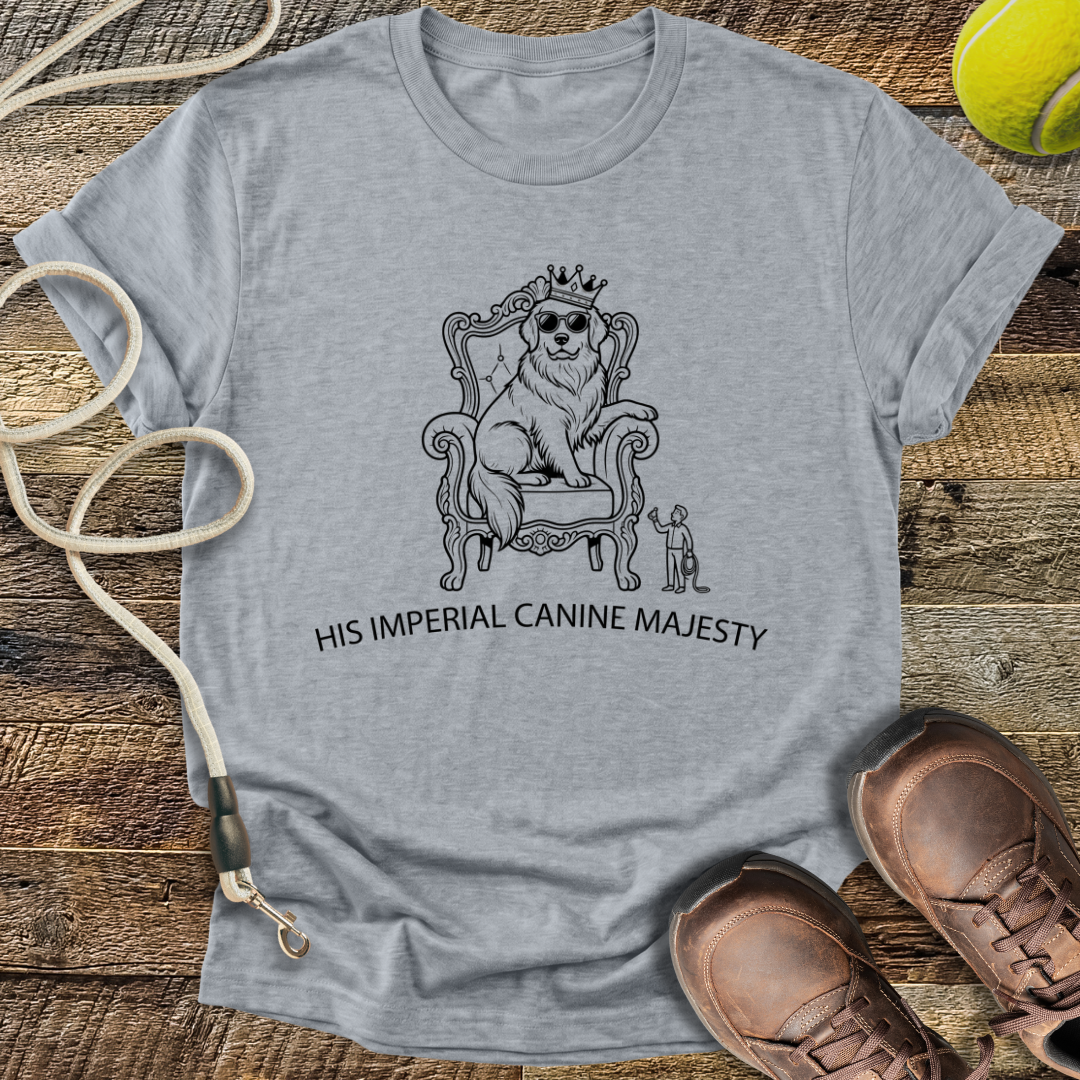 His Imperial Canine Majesty T-Shirt