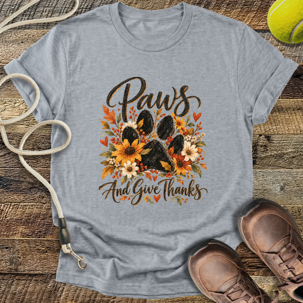 Paws And Give Thanks T-Shirt