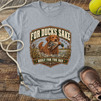 For Ducks Sake (Cesapeake Bay Retriever) T-Shirt
