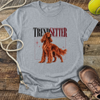 Trend Setter (Irish Setter) T-Shirt