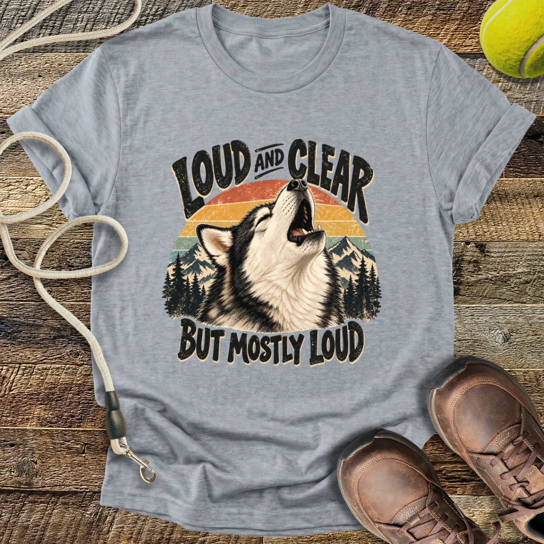 Loud And Clear (Husky) T-Shirt