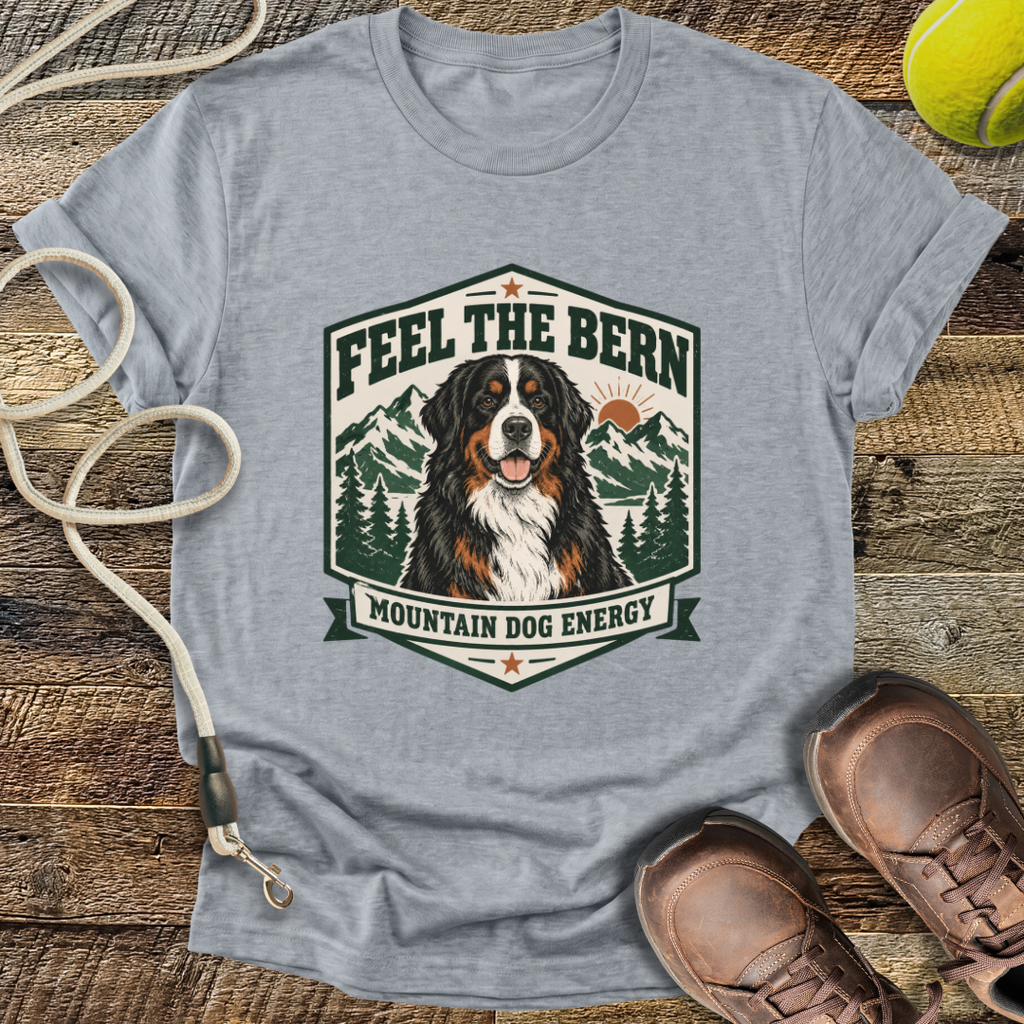 Feel The Bern (Bernese Mountain Dog) T-Shirt