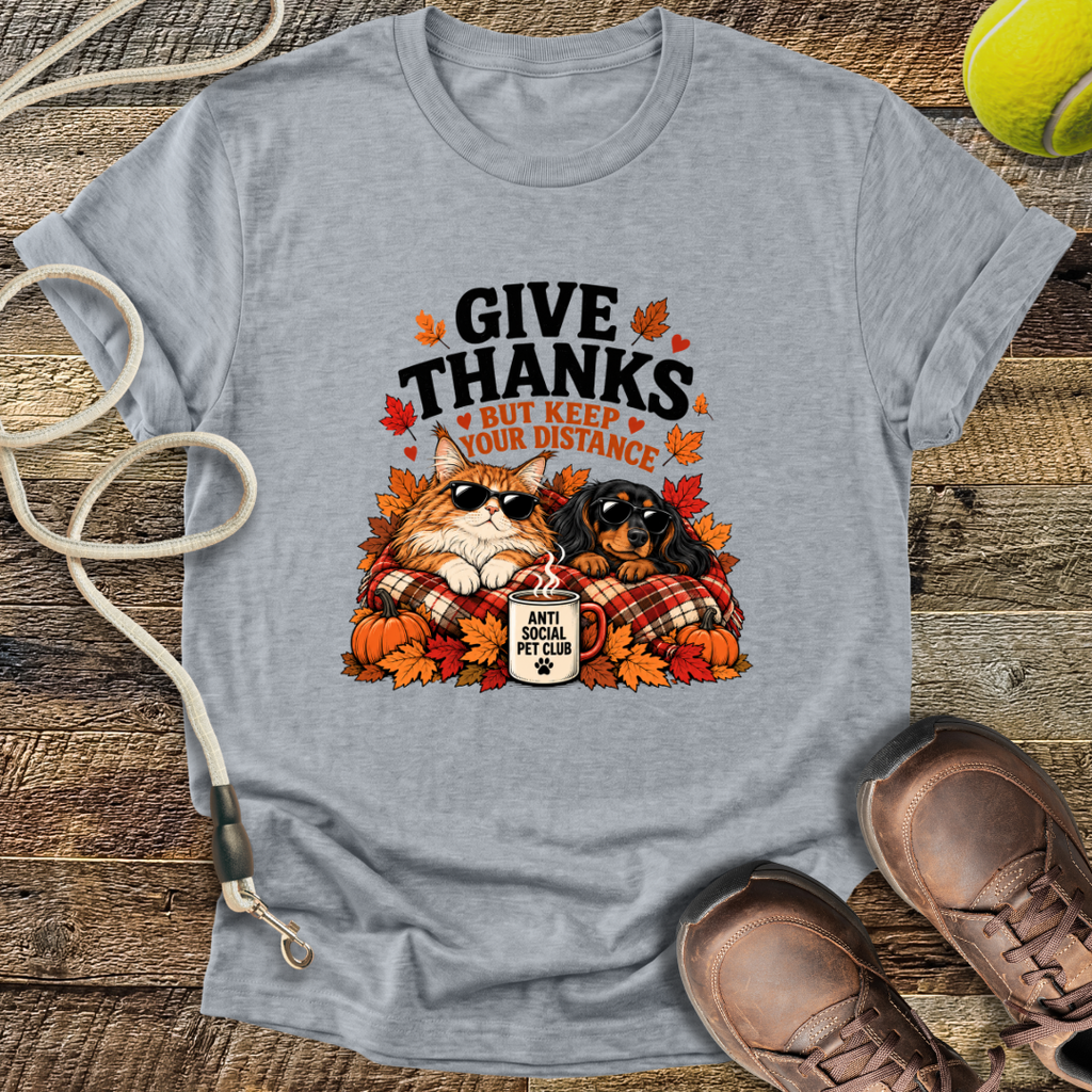 Give Thanks, But Keep Your Distance (Cat and Dachshund) T-Shirt
