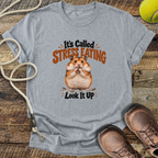 It's Called Stress Eating (Hamster) T-Shirt