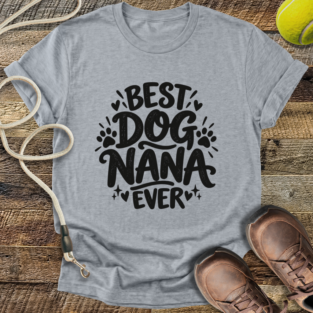 Best Dog Nana Ever T-Shirt